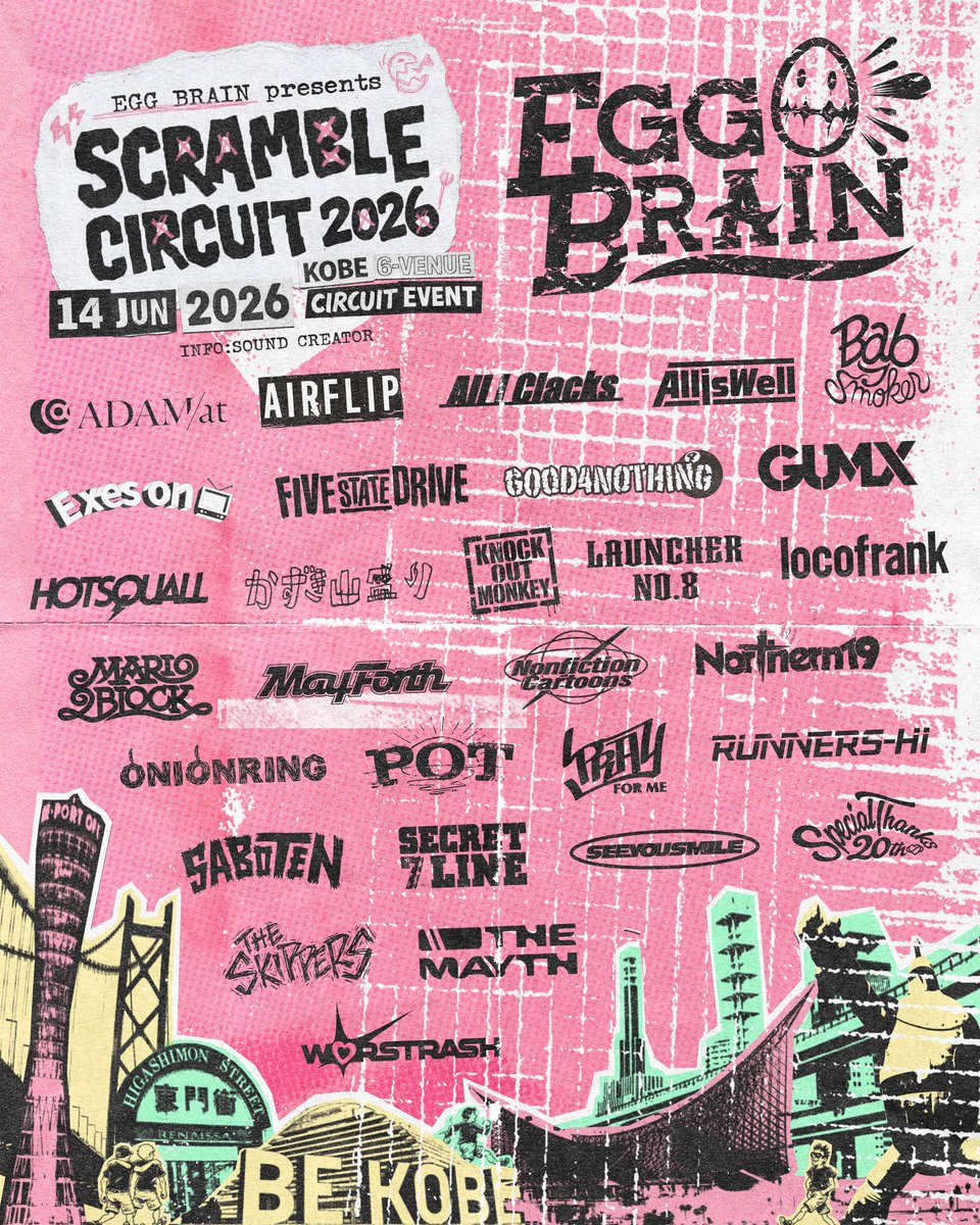 LauncherNo8's tweet photo. 🔥SHOW INFORMATION🔥

6/14(Sun) 神戸 数会場

EGG BRAIN presents SCRAMBLE CIRCUIT 2026

Launcher No.8はVARITで13:20~！

🎫TICKET
https://t.co/AhgvTLtggt https://t.co/B8NWvn7Dpm