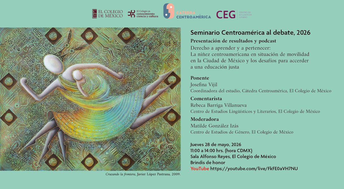 elcolmex's tweet photo. La Cátedra Centroamérica invita a la presentación de resultados y podcast: "Derecho a aprender y a pertenecer: La niñez centroamericana en situación de movilidad en la Ciudad de México y los desafíos para acceder a una educación justa", parte del seminario Centroamérica al debate 2026.
📆 28 de mayo a las 11:00 horas en la Sala Alfonso Reyes.
Ponente: María Josefina Vijil, coordinadora del estudio, Cátedra Centroamérica
Comentarista: Rebeca Barriga Villanueva, @CELLColmex 
Moderadora: Matilde González-Izás, @CEGColmex