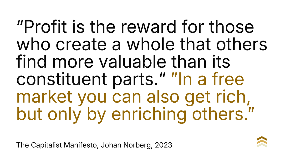 tonymmorley's tweet photo. “Profit is the reward for those who create a whole that others find more valuable than its constituent parts.” “In a free market you can also get rich, but only by enriching others.” — The Capitalist Manifesto, @johanknorberg https://t.co/iyPl7Cffp9