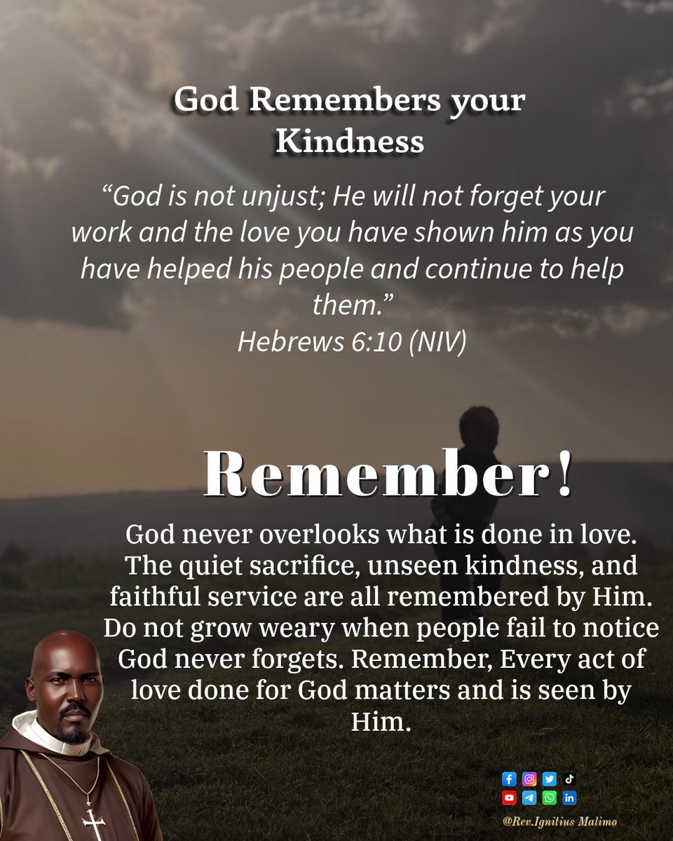 MalimoIgnitius's tweet photo. People may forget your name, but God never forgets your love.What you do in secret, Heaven records in glory.Your labor is not lost, it is written down by the God who is just.

#Remember #GodRemembers  #FaithfulService #ServeInLove #KingdomWork🙏 https://t.co/WiaNZX19Rx