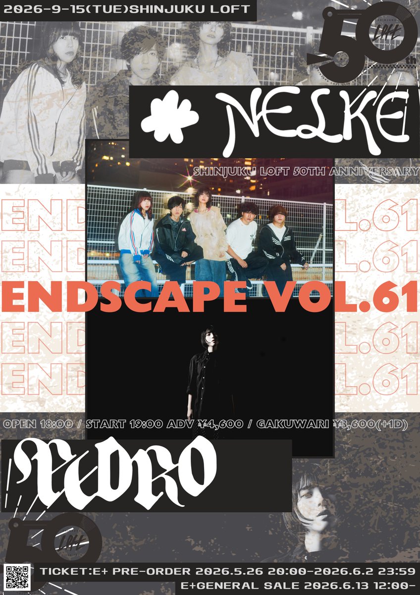 endscaperi's tweet photo. 🆕新規公演🆕
2026.9.15(火)
SHINJUKU LOFT 50th ANNIVERSARY
『#ENDSCAPE vol.61』
🚩#新宿LOFT
NELKE @NLK_RRK
PEDRO @PEDRO_AYUNiD
OPEN 18:00 / START 19:00
ADV ¥4,600 / 学割 ¥3,600(+1D)
🎫只今よりe+最速先行スタート!(〜6/2(火)23:59まで)
https://t.co/bDjkpspPzu
NELKEとPEDROにLOFTの50周年をお祝いしてもらいます🌹嬉
ソールド前にこのチャンスにお申し込み是非❤️🔥