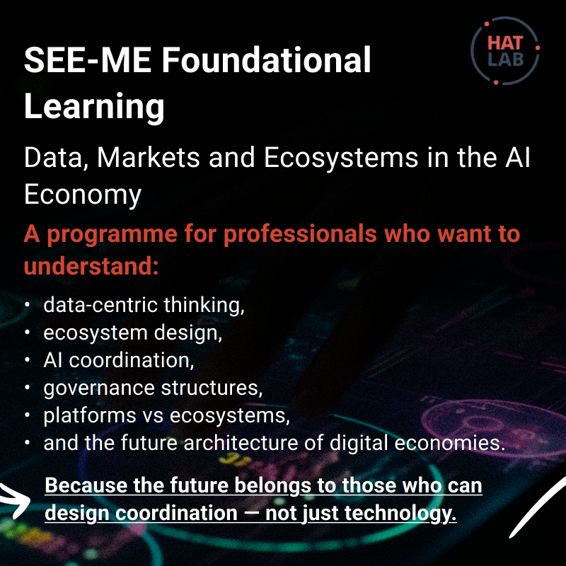 HATLAB_Studio's tweet photo. This is exactly why we designed the SEE-ME Foundational Learning programme:

Markets, Ecosystems &amp; Coordination in the AI Economy.

Designed especially for technology, business and policy leaders in the AI economy. https://t.co/iBEEmNd6l5