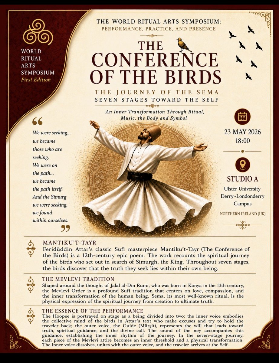 esenpoyraz's tweet photo. 🇬🇧 THE CONFERENCE OF THE BIRDS — THE JOURNEY OF THE SEMA

Honoured to present our ritual-based performance inspired by Feridüddin Attar’s Mantıku’t-Tayr and the Mevlevi tradition at The World Ritual Arts Symposium hosted by Ulster University in Derry~Londonderry.

Our work explored the relationship between ritual, body, music, symbol, and inner transformation through a contemporary performative interpretation of the seven spiritual stages toward the Self.

Grateful to meet inspiring researchers, artists, and performers from different cultures and traditions around the world.

🇹🇷 KUŞLAR MECLİSİ — SEMA YOLCULUĞU

Feridüddin Attar’ın Mantıku’t-Tayr eserinden ve Mevlevî geleneğinden ilham alan ritüel temelli performansımızı, Ulster University ev sahipliğinde Derry~Londonderry’de gerçekleştirilen The World Ritual Arts Symposium kapsamında sunmaktan büyük onur duyduk.

Çalışmamız; ritüel, beden, müzik, sembol ve içsel dönüşüm arasındaki ilişkiyi, benliğe doğru yedi eşikli bir yolculuk üzerinden çağdaş performatif bir yorumla ele aldı.

Dünyanın farklı kültürlerinden araştırmacılar, sanatçılar ve performans uygulayıcılarıyla bir araya gelmek bizim için ilham verici bir deneyimdi.

#WorldRitualArtsSymposium #ConferenceOfTheBirds #MantikutTayr #Mevlevi #Sema #RitualPerformance #PerformanceStudies #SiteSpecificPerformance #EmbodiedPerformance #UlsterUniversity #Derry #ContemporaryTheatre #RitualArts #PerformativeResearch #EsenPoyraz