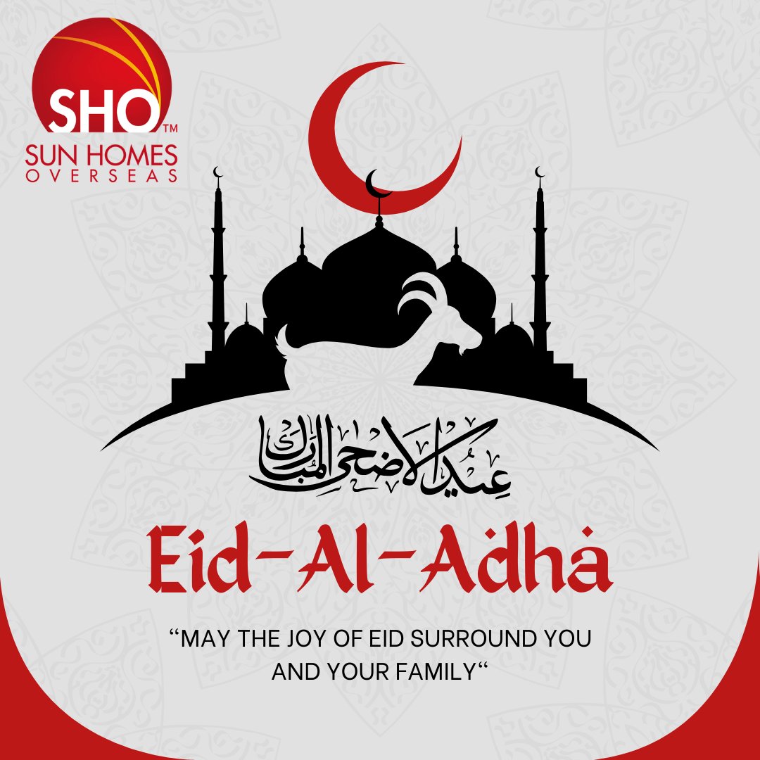 sunhome's tweet photo. Eid Mubarak from all of us at Sun Homes Overseas Ltd! 🌍✨

To our incredible clients, partners, and colleagues—may this Eid al-Adha bring you and your families peace, success, and prosperity. Thank you for being a vital part of our journey. https://t.co/S3IjbXkzQw