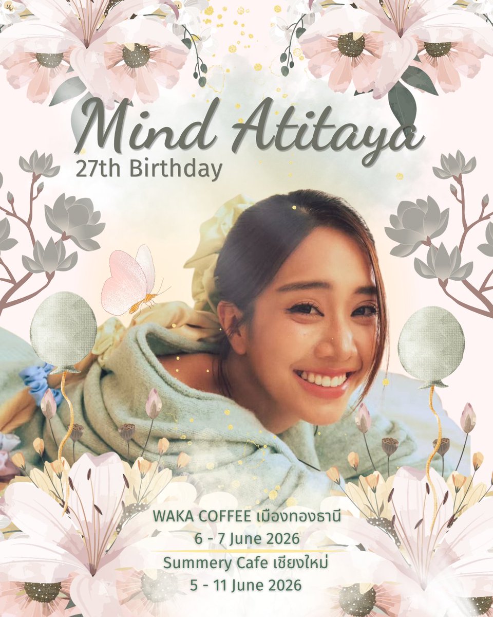 allformind's tweet photo. 🎂🌸 Mind4EVE 27th Birthday Café 🌸🎂

— Project By @JobamJambo —

☕ WAKA COFFEE เมืองทองธานี
🗓 6-7 June 2026
⏰ 07:00 - 17:00

☕ Summery Cafe เชียงใหม่
🗓 5-11 June 2026
⏰ 08:00 - 17:00

💌 ซื้อสินค้าครบ 90 บาท รับฟรี giveaway 1 set

#Mind4EVE #4EVE
#MindMeritMomentBDProject https://t.co/ImW2fm45F3