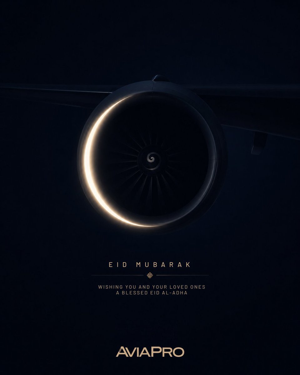 AviaPro_'s tweet photo. As we celebrate Eid Al-Adha, we are reminded of the values that also guide aviation: responsibility, trust, and care for others.

To our partners and clients across the global aviation community — may this season bring you safe journeys, strong connections, and continued success. https://t.co/eobYtMSnKd