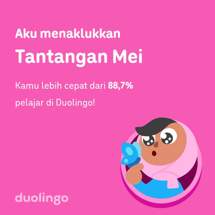 atcoves's tweet photo. Aku menaklukkan Tantangan Mei lebih cepat dari 88,7% pelajar di Duolingo! https://t.co/Mw9kk0C6zs