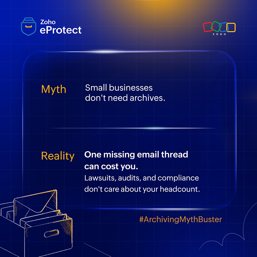 ZohoeProtect's tweet photo. #ArchivingMythBuster—Part 9

"We're too small to need email archives." That's what most small businesses think.

Until a lawsuit asks for old emails. Until an audit flags missing records.
Compliance doesn't care about your headcount. One missing thread can cost you. https://t.co/HTKeb2nlJr