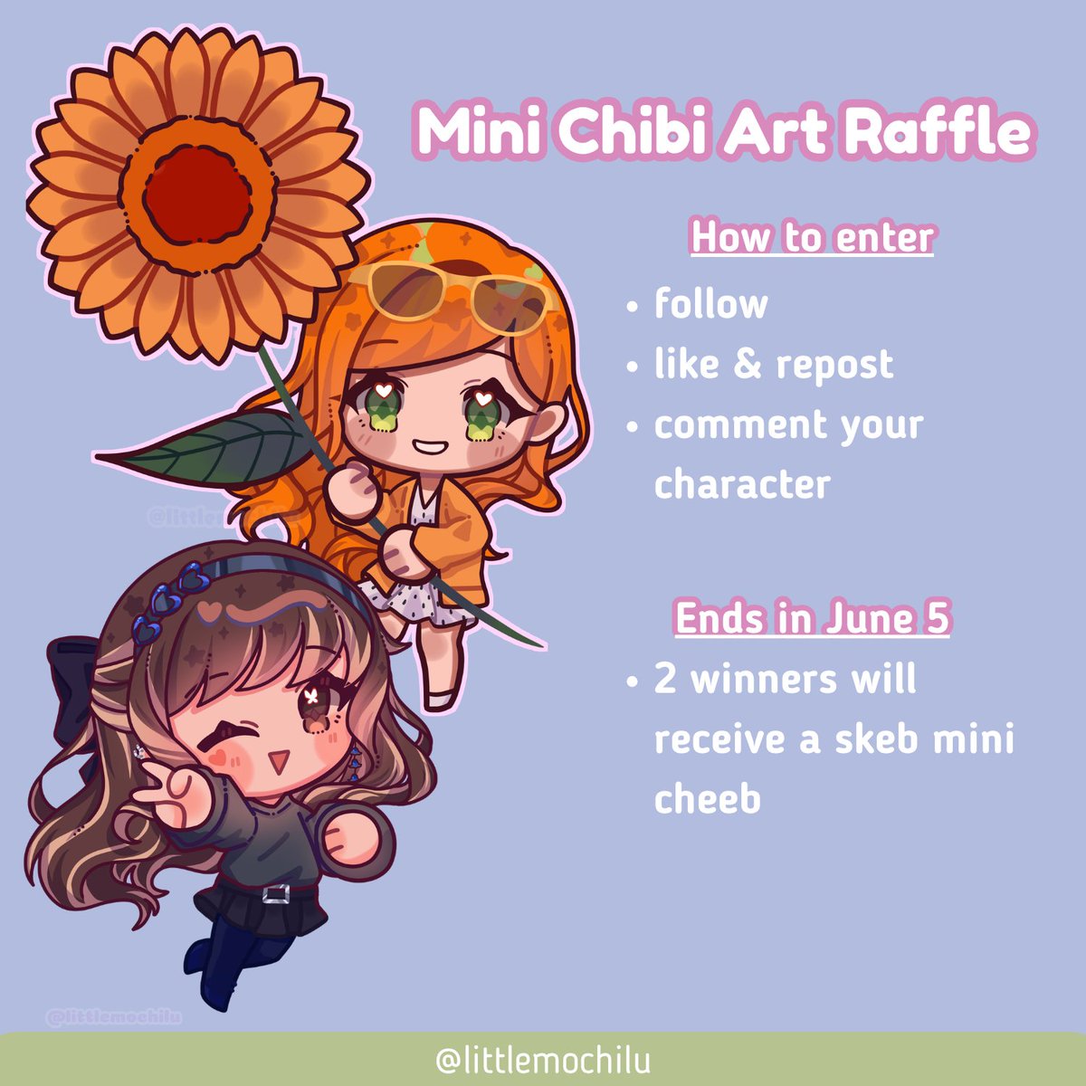 littlemochilu's tweet photo. MochiLu's hosting another raffle. Come join if you'd like a chance to win free art. (^^)/

Prize: 2 winners will receive a skeb-type mini chibi.

To Enter:
🍀Follow me 
🍀Like &amp; RT
🍀Comment your character ref.

Deadline: June 5

Goodluck to all! ^^

#artraffle #freeart https://t.co/ZfxG05D82l