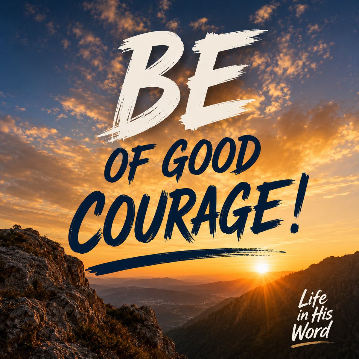 LifeInHisWord3's tweet photo. Have I not commanded you? Be strong and courageous. Do not be afraid; do not be discouraged, for the LORD your God will be with you wherever you go. (Joshua 1:9, NIV)

#faith #FaithOverFear #FaithInAction #bebrave #becourageous https://t.co/d56k5icCJW