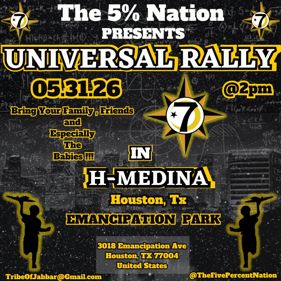 The5PercentNat's tweet photo. The 5% Nation in H-Medina (Houston,Tx)

Universal Rally  ! 

May 31st, 2026

#hmedina
#thefivepercentnation
#houstontx
#3rdward 
#truthknown https://t.co/MPe0XL7oMd