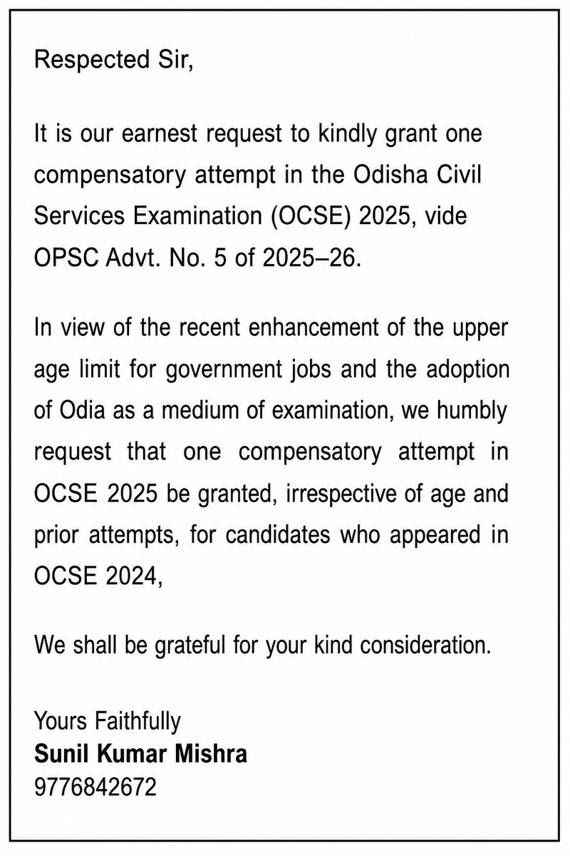 sunilkumar31979's tweet photo. Request for one compensatory attempt in the Odisha Civil Services Examinations, OCSE- 2025 (OPSC- Advertisement No. 5 of 2025-26) and OCSE-2026 irrespective of age and attempt for candidates who appeared in OCS examination 2024 in view of the recent age limit enhancement, the revised pattern, introduction of Odia medium in OCS Examination and discrepancies in prelims.
@MohanMOdisha 
@SecyChief 
@MahalingMukesh 
@PrithivirajBJP 
@SamalManmohan7 
Jai jagannath 🙏