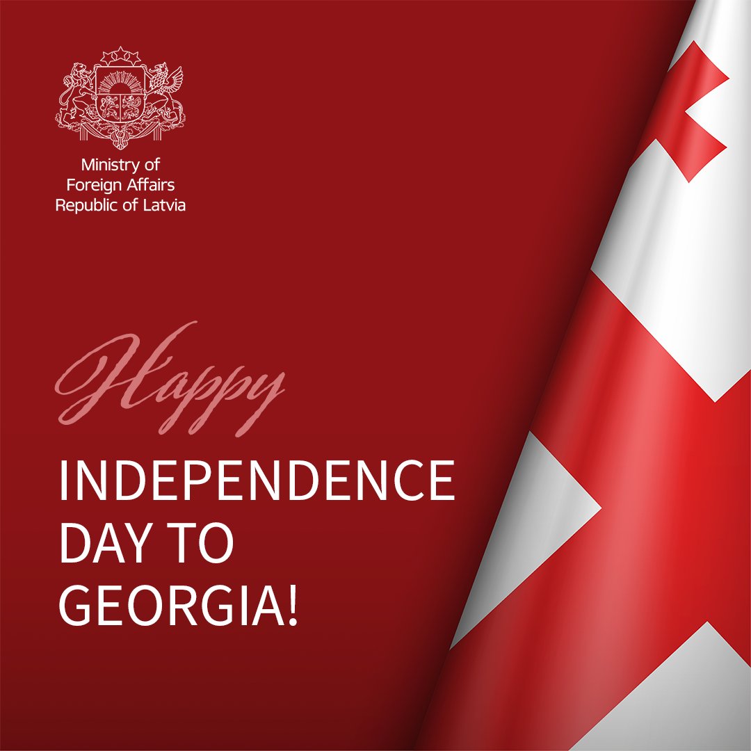 Latvian_MFA's tweet photo. On Georgia’s 🇬🇪 #IndependenceDay, Latvia extends its sincere congratulations and best wishes to the Georgian people. Latvia 🇱🇻 remains firmly committed to supporting Georgia’s democracy and its people’s European aspirations.

@Latvia_Georgia | @LVAmb_Georgia | @GEOinLatvia | @MFAgovge | @GeorgiaUN