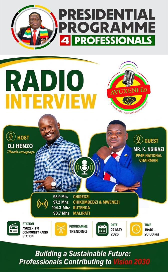 pp4pzw's tweet photo. 🎙️ Tune in to Avuxeni FM on 27 May 2026 (19:40–20:00hrs) as PP4P National Chairman, Mr. K. Ngirazi, discusses:
“Building a Sustainable Future: Professionals Contributing to Vision 2030” 🇿🇼

#PP4P #Vision2030 #AvuxeniFM #zimprofessionals https://t.co/DkV7xex0BI