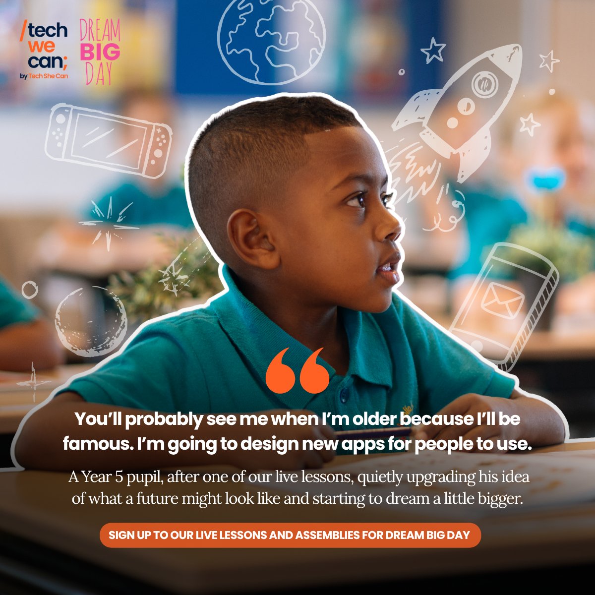 Tech_She_Can's tweet photo. Reminder for KS2 teachers: Dream Big Day is just 4 weeks away!

Don’t miss our free live lessons and assemblies designed to help students see the exciting possibilities of future careers in tech 🚀

🌐 AI in Our World | Live Assembly | 22, 24 & 26 June | 9:15am | with @accenture
🚀 Space Tech for Human Health | Live Lesson | 23 June | 2pm | with @rafcharitable
🛰️ Space Tech for Navigation & Communication | Live Lesson | 25 June | 2pm | with @rafcharitable

Free to join, no prep needed. Sign your class up here: https://t.co/acDWhPTdxd

#DreamBigDay #KS2 #PrimaryTeachers #TechWeCan