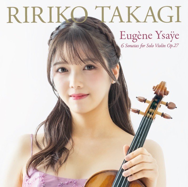 New Album💿✨】 イザイの6つの無伴奏ヴァイオリン・ソナタ全曲を収録