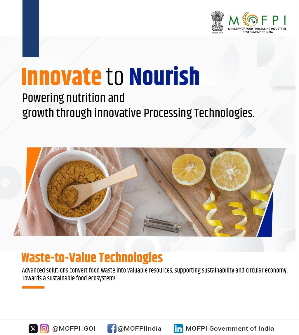 MOFPI_GOI's tweet photo. MOFPI promotes innovative solutions that precisely convert food waste into valuable resources, ensuring sustainable and efficient resource use.
#ProcessingForProsperity #InnovateToNourish https://t.co/TRa2dlq4Dp