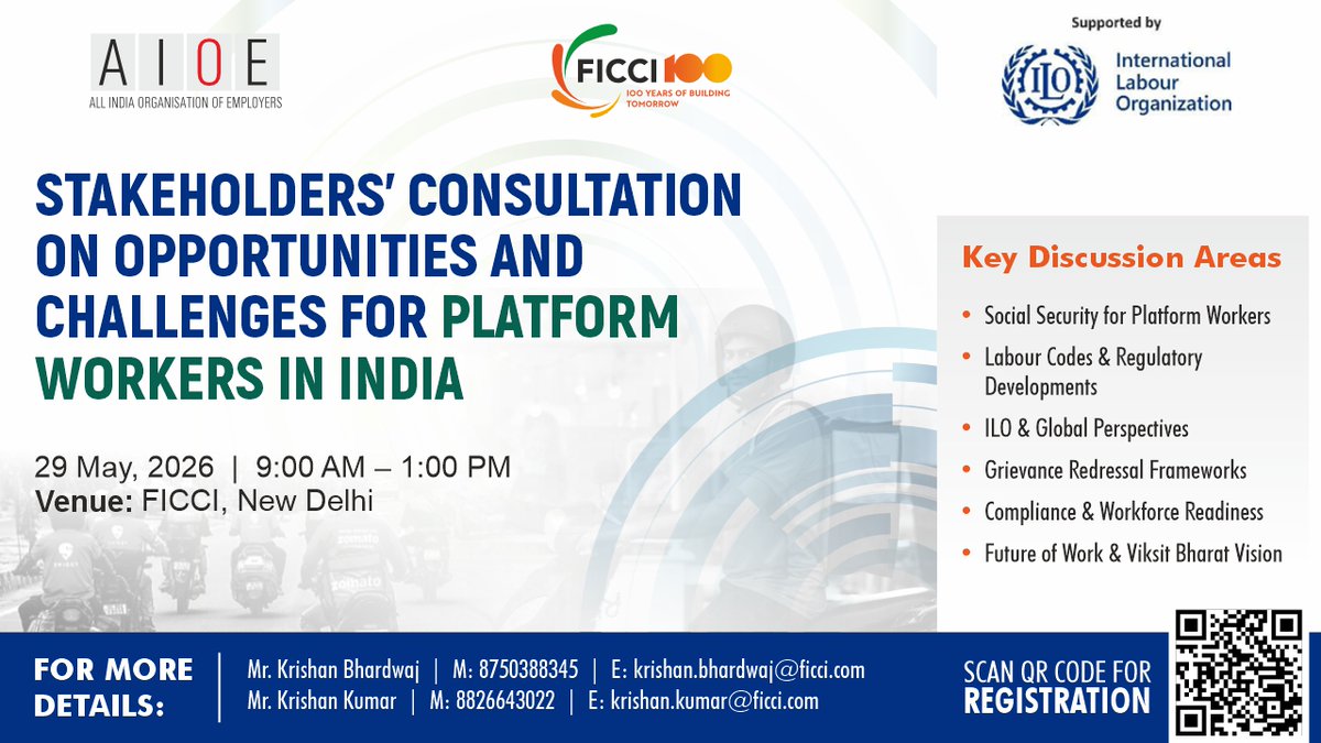 ficci_india's tweet photo. Calling platform aggregators and digital platforms to engage on the evolving opportunities, challenges, social security, and regulatory landscape for platform workers in India.
Join the Stakeholders’ Consultation on Opportunities and Challenges for Platform Workers in India, organised by All India Organisation of Employers in association with Federation of Indian Chambers of Commerce and Industry, with support from the International Labour Organization.

Date: 29 May 2026  Venue: Federation House, New Delhi

Register here: https://t.co/XroHmfXpGf

@ILONewDelhi @AlOE__India