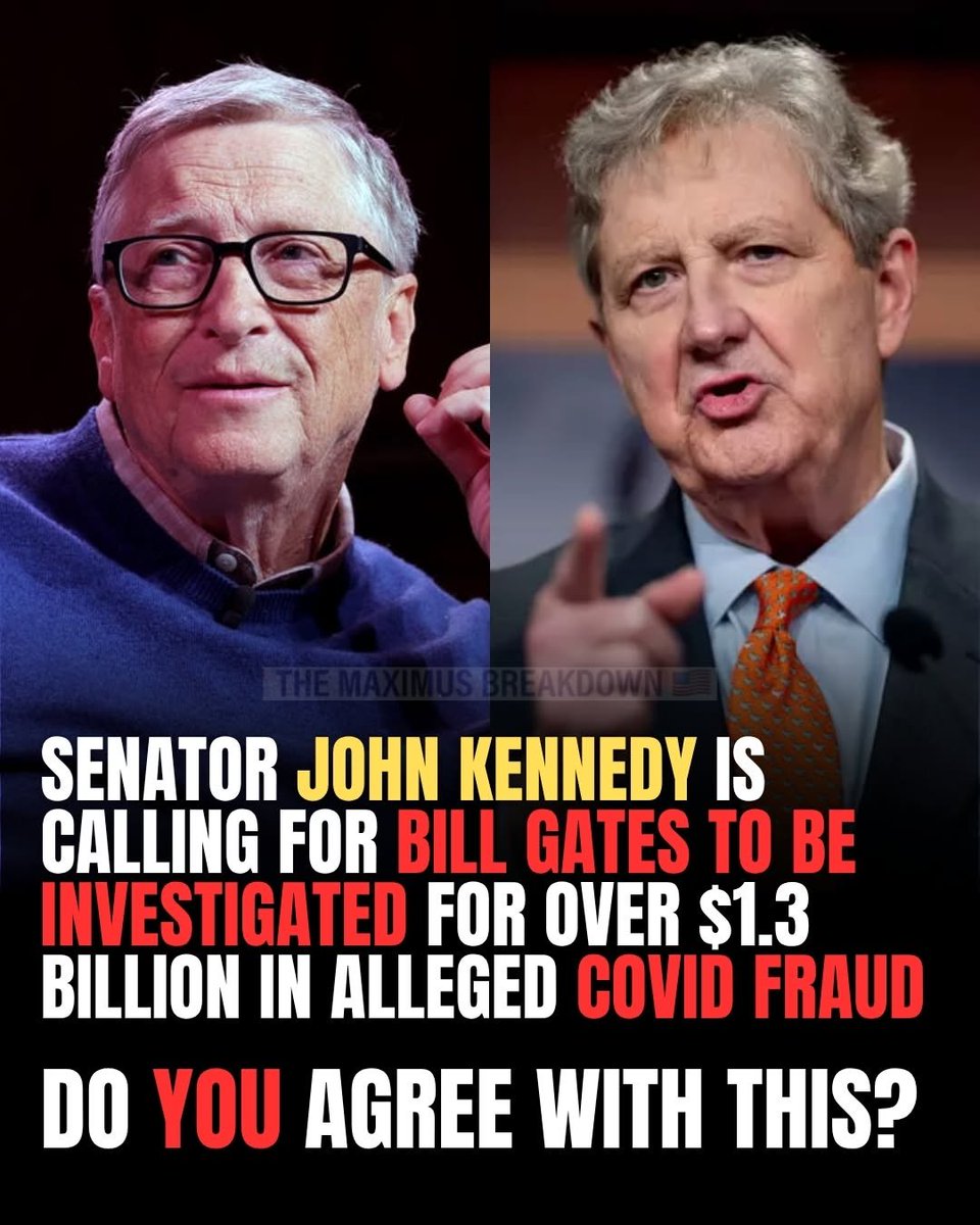PascalNaja1's tweet photo. SENATOR JOHN KENNEDY IS CALLING FOR BILL GATES TO BE INVESTIGATED FOR OVER $1.3 BILLION IN ALLEGED COVID FRAUD

DO YOU AGREE WITH THIS?
A. Yes 👍 
B. No 👎 https://t.co/PxaRARR7qP
