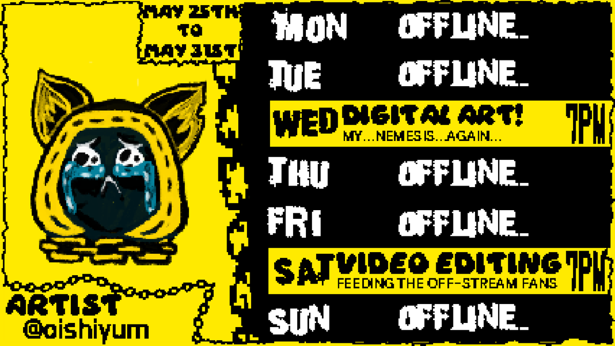 RobeChained's tweet photo. ⛓️ STREAM SCHEDULE💛
MAY 18th - MAY 24th
YOUTUBE/TWITCH
7PM EEST | 11AM CDT

Back tO it again, with this week being very prOductive!

We will be trying tO dO digital art...And after, I wOuld want tO actually feel gOOd abOut myself sO...
VIDEO EDITING!!!

🎨@oishiyum https://t.co/zGqNKJ8tKF