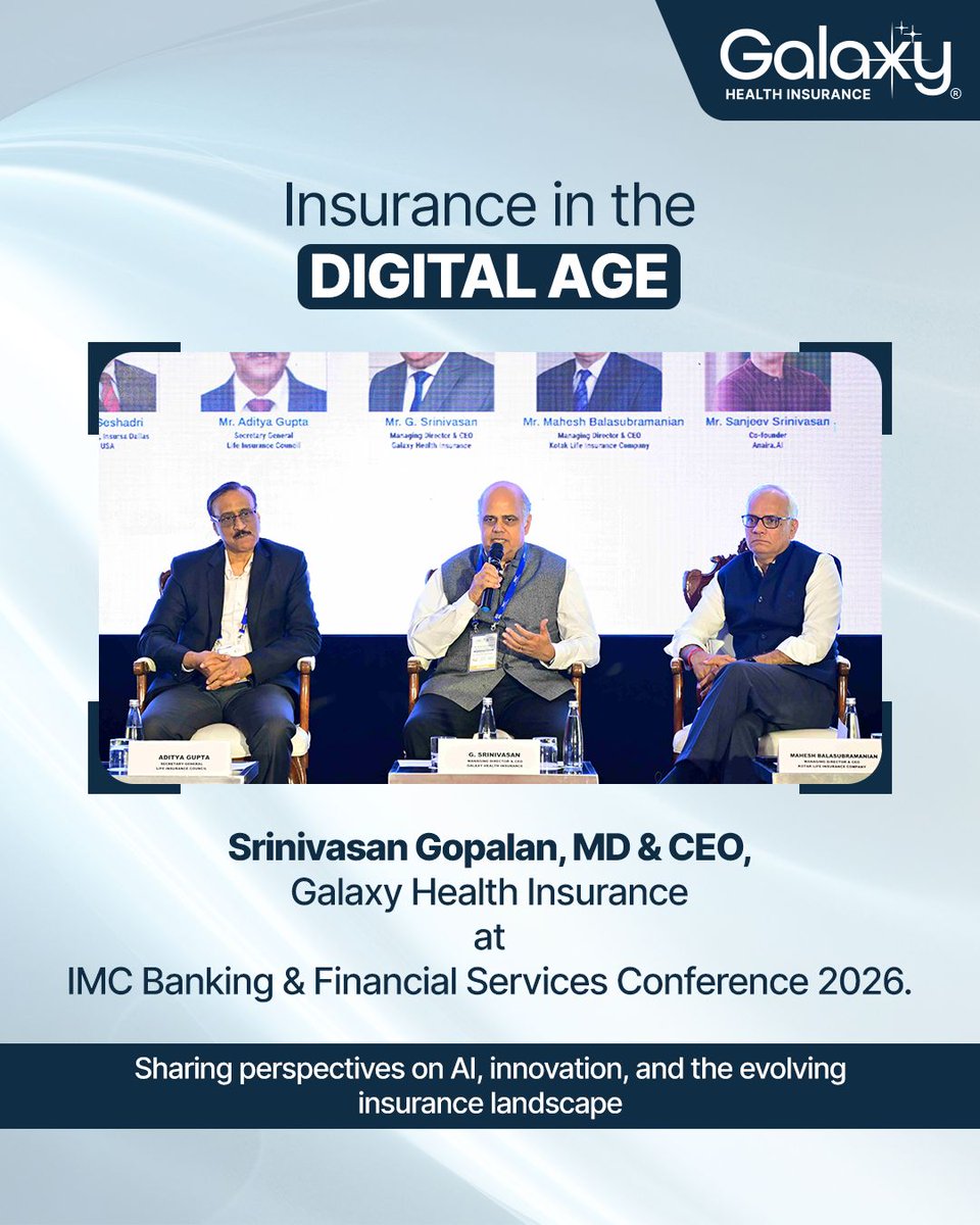 GalaxyHealthIn's tweet photo. Our MD &amp; CEO, Mr. Srinivasan Gopalan, joined the “Insurance in the Digital Age” panel at the IMC BFSI Conference 2026, discussing how AI and innovation are shaping seamless, people-first insurance.

#GalaxyHealthInsurance https://t.co/R7Wmdgczc1