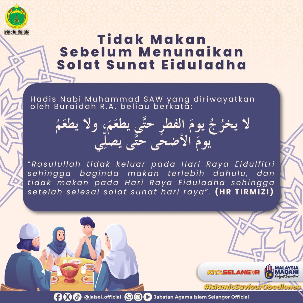 jaisel_official's tweet photo. 𝐒𝐔𝐍𝐍𝐀𝐇 𝐑𝐀𝐒𝐔𝐋𝐔𝐋𝐋𝐀𝐇

"Rasulullah tidak keluar pada Hari Raya Eidulfitri sehingga baginda makan terlebih dahulu, dan tidak makan pada Hari Raya Eiduladha sehingga selesai solat sunat hari raya".

- Hadis riwayat Tirmizi - https://t.co/Km6nzzzVm5