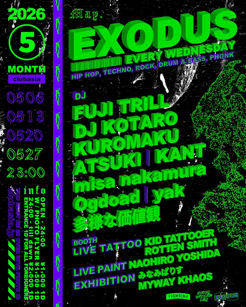 clubasia_tokyo's tweet photo. THIS WEEK!!｜2026.5.27_WED
『 𝐄𝐗𝐎𝐃𝐔𝐒 』➤ #clubasia
📍1F FLOOR / OPEN 23:00

✸ FUJI TRILLをはじめ多方面に活躍するDJ , BeatMakerが毎週水曜の渋谷の夜をにぎわす通称"エクソ"。
毎週展開されるBOOTHではLIVE PAINT, LIVE TATTOO, EXHIBITIONがEXODUSの輪郭をより表現。

-———---
✸ MUSIC：HIP HOP / TECHNO / ROCK / DRUM & BASS / PHONK
-———---

✸ LINE UP
* EXODUS DJ's
FUJI TRILL
DJ KOTARO
KUROMAKU
ATSUKI
KANT
misa nakamura
Ogdoad
yak
多様な価値観

✸ BOOTH
* LIVE TATTOO : KID TATTOOER, ROTTEN SMITH
* LIVE PAINT : NAOHIRO YOSHIDA
* EXHIBITION : みなみぱりす, MYWAY KHAOS
