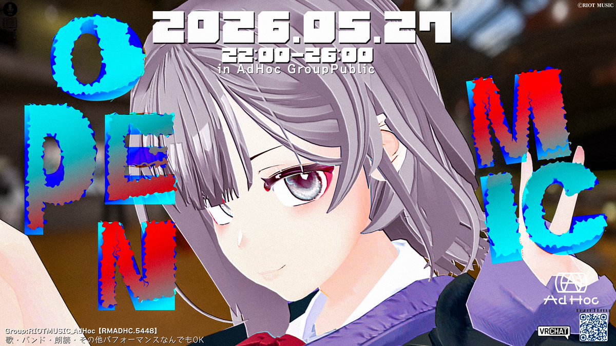 AdHoc_RM's tweet photo. ⋯⋯⋯⋯⋯⋯⋯⋯⋯
2026.05.27
22:00 - 26:00
⋯⋯⋯⋯⋯⋯⋯⋯⋯
AdHoc OPEN Mic Day
in Group Public🌐

事前申請不要　来たその瞬間からパフォーマンスOK
演者・聞き専問わず、お気軽にお越しください！

#VRChat #VRC #アドホックVRC https://t.co/2jzhCmQicp