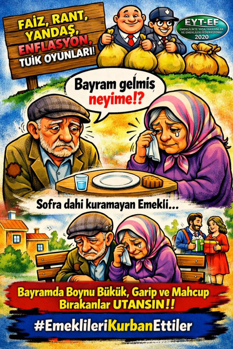 KayseriEyt's tweet photo. EMEKLİ
👇
#EmeklileriKurbanEttiler

Faize, ranta, yandaşa, enflasyona, tüik oyunlarına kurban edilen #Emekli nin;

Bayram gelmiş neyine?

Sofra dahi kuramayan Emekliyi;

Bayramda boynu bükük, garip ve mahcup bırakanlar UTANSIN !

#5000KısmiKurbanEdildi
@RTErdogan
@isikhanvedat https://t.co/F1GjmBBoD9