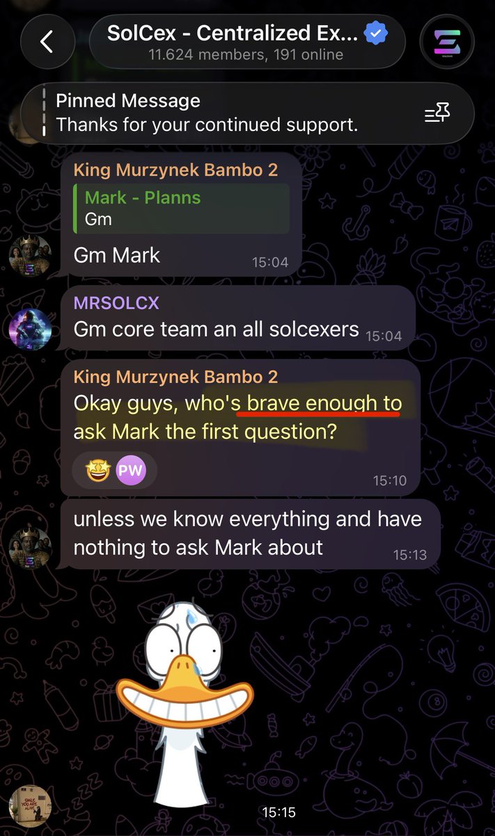 Wetsox81's tweet photo. @SolCex_Exchange $solcex
“who's brave enough to ask Mark the first question?”

Translation: 
if you ask the owner (scammer) a legit question, you’ll probably be banned. Who dares to take the risk?

Billions coded 🤡🚩☠️🚨💩😂 https://t.co/J2KCTRiDKI