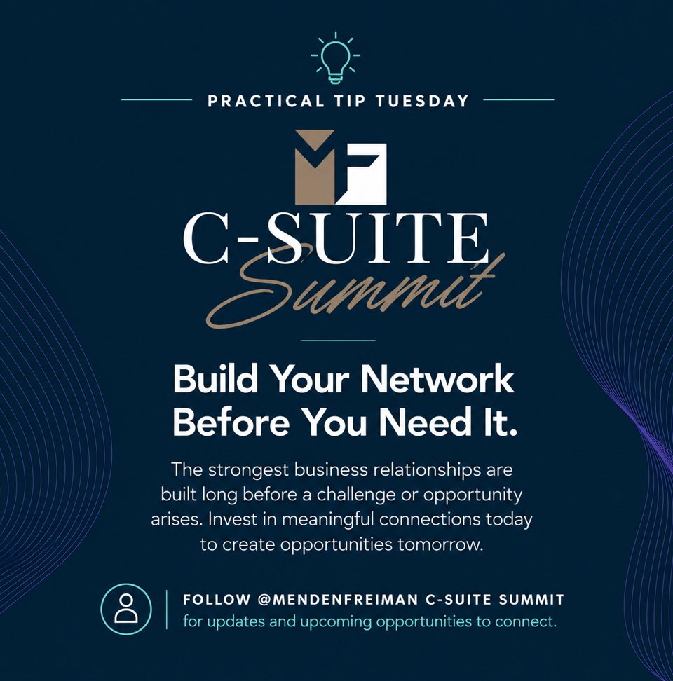 MendenFreiman's tweet photo. Practical Tip Tuesday 💡

Build your network before you need it.

Strong business relationships are built over time, not when they're urgently needed.

Follow MendenFreiman C Suite Summit on LinkedIn for insights and executive networking opportunities.

#CSuiteSummit #Leadership https://t.co/FkpXFSsGRN