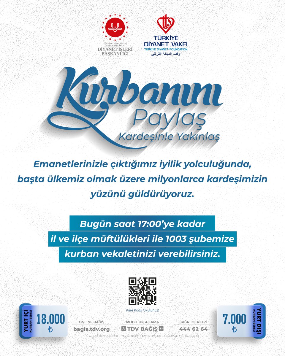 DiyanetVakfi's tweet photo. Kurban vekaletinizi bugün saat 17.00’ye kadar https://t.co/oMTpeiVqmo adresinden, mobil bağış uygulamalarımızdan, müftülüklerden, şubelerimizden ve banka/PTT şubelerinden verebilirsiniz.

#KurbanınıPaylaş Kardeşinle Yakınlaş 

| https://t.co/oMTpeiVqmo https://t.co/V2H3xxSRjt