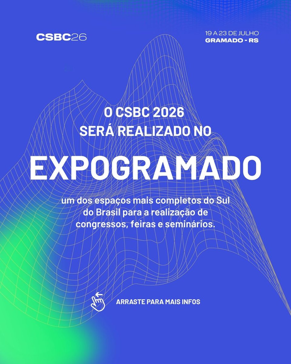 CongressoCsbc's tweet photo. #CSBC2026 #Gramado #ExpoGramado #Computação #Inovação #Pesquisa #Tecnologia https://t.co/mS9OPw1IdY