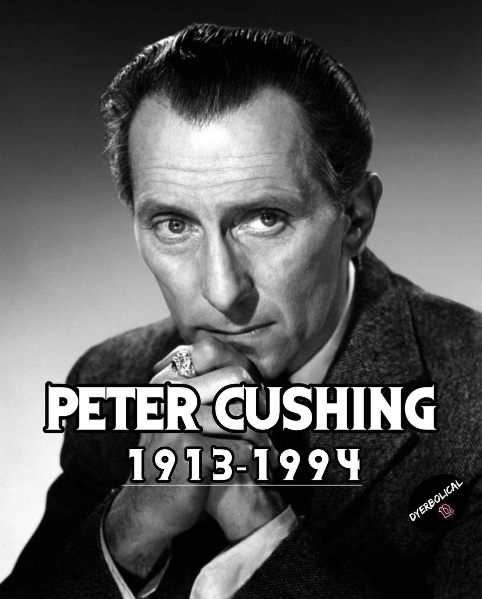 DyerbolicalDB's tweet photo. Peter Cushing. One of the best actors to ever appear on the silver screen and TV. 

Happy birthday (in memory 🙏) https://t.co/LHACf8ABBz