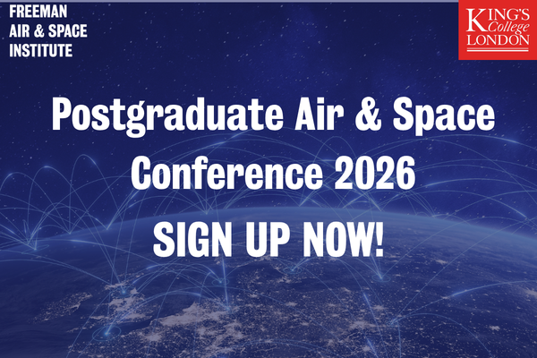 KCLSecurity's tweet photo. Join @freeman_air's 2026 Postgraduate Air &amp; Space Conference

📅 Monday 8th June
📌  King’s Building, Strand

Secure your place now and hear the expert panellists discuss the latest on air and space power. 

Sign up  👇
https://t.co/bEPRPWycP9 https://t.co/m5G94yFd7Q