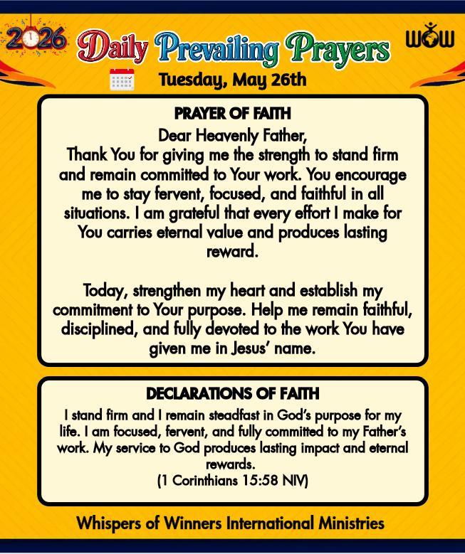 WinnersWhispers's tweet photo. Daily Prophetic Prayers

Dear Heavenly Father,
Thank You for giving me the strength to stand firm and remain committed to Your work. You encourage me to stay fervent, focused, and faithful in all situations. I am grateful that every effort I make for You carries eternal value and produces lasting reward.

Today, strengthen my heart and establish my commitment to Your purpose. Help me remain faithful, disciplined, and fully devoted to the work You have given me in Jesus’ name.

Declare this:
I stand firm and I remain steadfast in God’s purpose for my life. I am focused, fervent, and fully committed to my Father’s work. My service to God produces lasting impact and eternal reward. (1 Corinthians 15:58 NIV)

Whispers of Winners International Ministries
