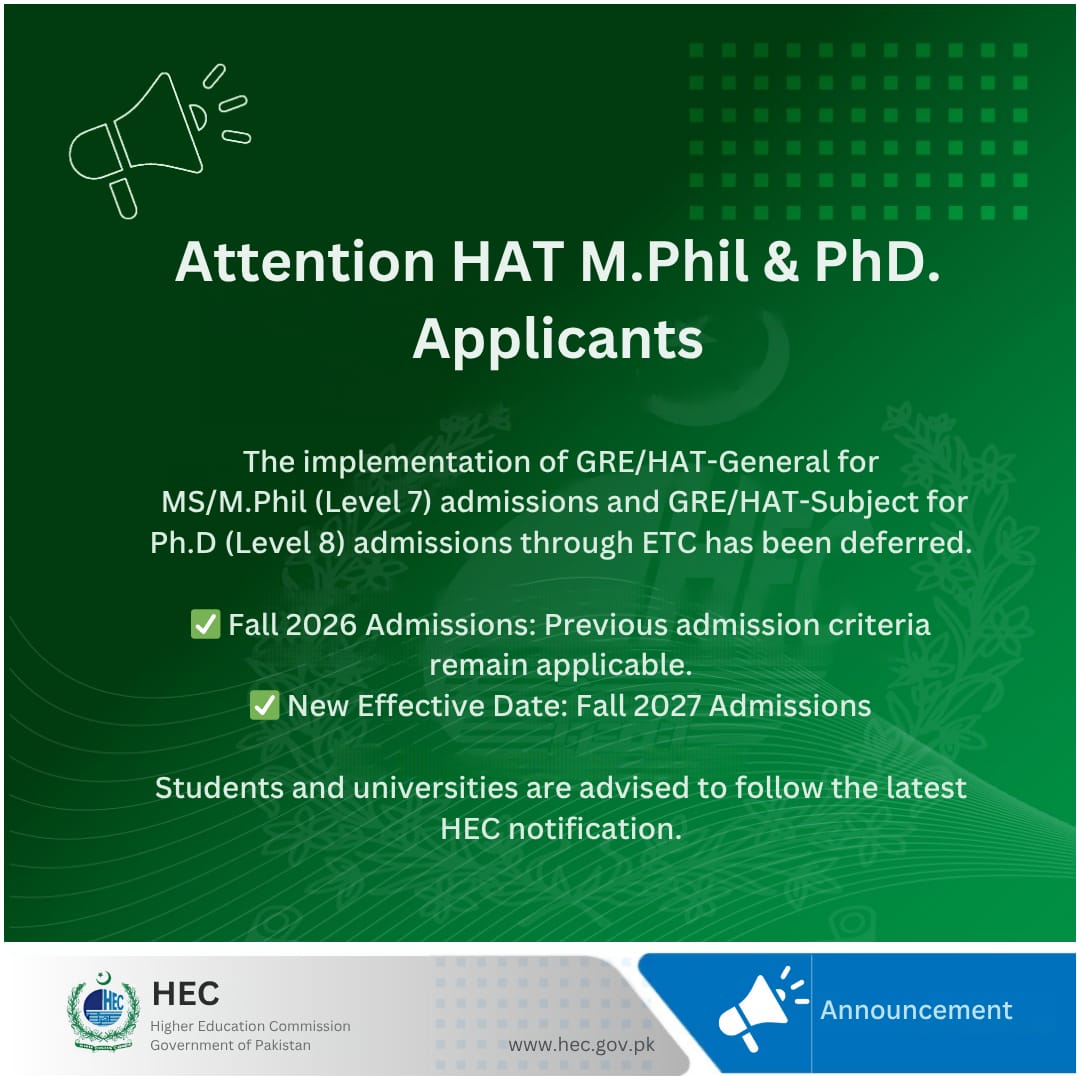 IIUI_OFFICIAL's tweet photo. 📢 

HEC has deferred the implementation of ETC-conducted GRE/HAT-General (Level 7) and GRE/HAT-Subject (Level 8) admissions tests from Fall 2026 to Fall 2027, following requests from universities/DAIs for additional implementation time.

Fall 2026 admissions will continue under the existing admission criteria.