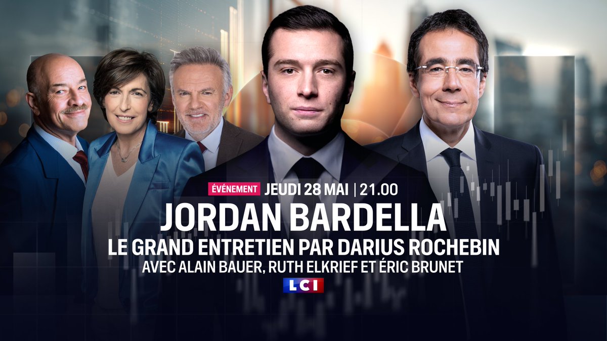 LCI's tweet photo. 🔴 Jeudi 28 mai à 21h sur #LCI

📺 𝐄𝐦𝐢𝐬𝐬𝐢𝐨𝐧 𝐬𝐩𝐞́𝐜𝐢𝐚𝐥𝐞 : Le Grand Entretien avec Jordan Bardella (@J_Bardella), président du @RNational_off

🗣️ Avec Alain #Bauer, @ruthelkrief et @ericbrunet

Présentée par @DariusRochebin https://t.co/sOmRL9VsaY