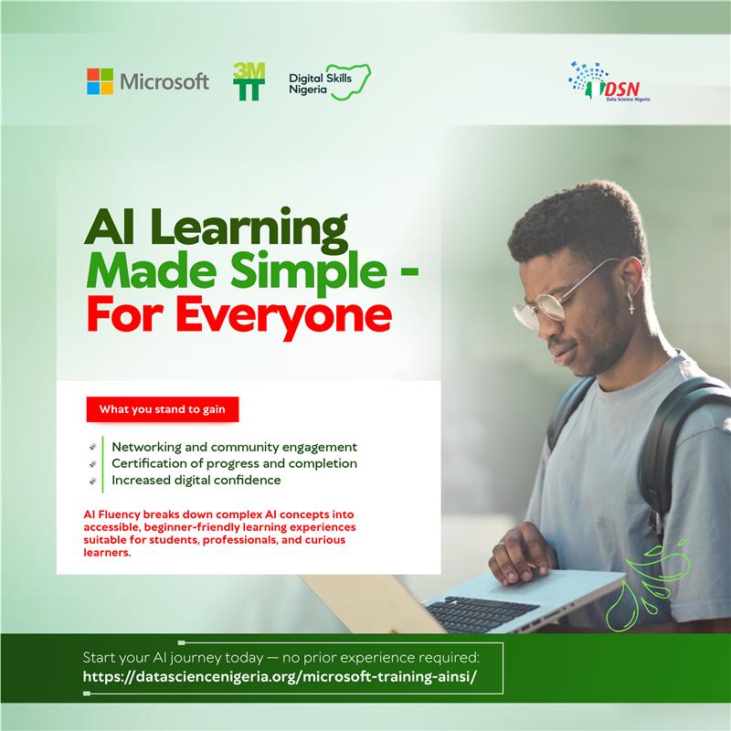 dsn_ai_network's tweet photo. Your industry is already being reshaped by AI. The professionals who thrive won’t be the ones who feared it — they’ll be the ones who learned to work with it.

AI fluency is quickly becoming as foundational as reading and writing. It is not a niche technical skill anymore.

Join @dsn_ai_network, @Microsoft, and @3MTTNigeria  to start your AI fluency training to get ahead in your industry, career and business.

No technical background is required. Just show up ready to learn.

Register now: https://t.co/ZqTJurWu1S

#DataScienceNigeria #AIFluency #Microsoft #3MTT #TechSkills #DigitalSkills