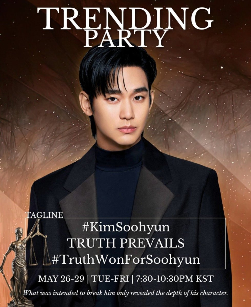 myfacat_myfa's tweet photo. 📣 TRENDING PARTY

🗓️ May 26〜28, 2026 (Tue〜Thu） 
🕢 7:30–10:30 PM KST

🌟 Tagline
#KimSoohyun
TRUTH PREVAILS
#TruthWonForSoohyun

TRUTH PREVAILS
In a world where narratives spread faster than facts, truth often takes the longest path — but it endures.
Now, with the official investigation results released and the allegations confirmed to be fabricated and defamatory, what remains is not the noise that once surrounded him, but the strength and dignity Kim Soo-hyun carried through it all. What was intended to break him only revealed the depth of his character.

Global fans across different countries and cultures stand united today not only in support, but in relief, pride, and conviction. Because those who chose patience over assumption and truth over sensationalism understood one thing from the very beginning: Character always reveals itself in time.

And to everyone who stood beside him from the start — thank you. Thank you for remaining steadfast during uncertainty. Thank you for choosing discernment when judgment was easier. Thank you for protecting truth even before it was confirmed.

But our fight is not over yet.
As we await the final decision on May 26 and hope to see real accountability through appropriate legal consequences, we will continue to stand firmly for truth and justice, and we will await the rise of Kim Soo-hyun once again.

Your support was never built on trends or public opinion. It was built on trust, loyalty, and belief in the person he has consistently shown himself to be.

#KimSoohyun
 TRUTH PREVAILS #TruthWonForSoohyun