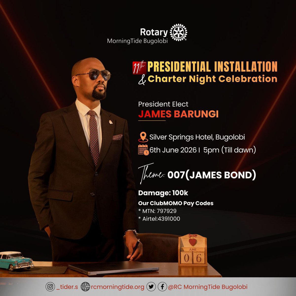 RcMorningTide's tweet photo. 11th Presidential Installation &amp; Charter Night Celebration
6th June, 2026 | Silver Springs Hotel | 5pm till dawn | 100k | 007 Theme. @RotaryKlaCity @KampalaSouth @RCUpperKololo @najjerarotary @RotaryKiwatule @rckira1 @RCKSI @KampalaMetro @RKitante @KlaEastRotary @MuyengaBreeze https://t.co/vyMuiG63ht
