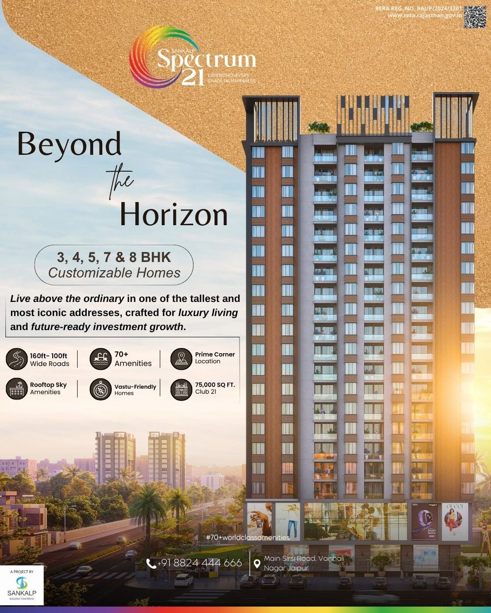 sankalp_builder's tweet photo. Beyond the Horizon with Spectrum 21 ✨
Luxury 3, 4, 5, 7 &amp; 8 BHK homes on Sirsi Road, Jaipur with 70+ premium amenities, rooftop lifestyle &amp; future-ready living.
#Spectrum21 #LuxuryLiving #JaipurRealEstate https://t.co/moKPI0klUz