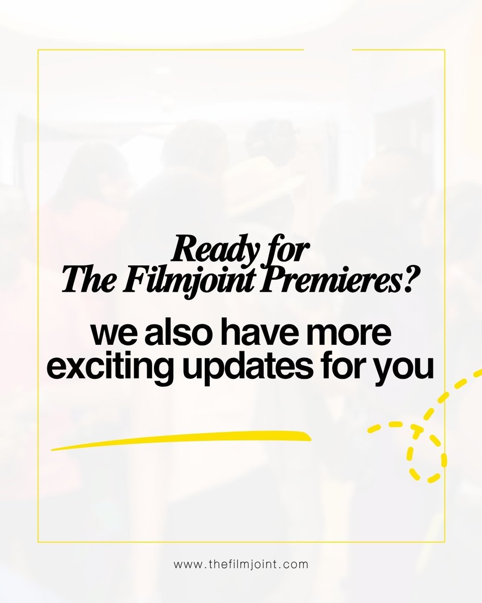 thefilmjoint's tweet photo. Ready for The Filmjoint Premieres?? 

We have more exciting updates ➡️

#TheFilmjointPremieres #TheFilmjoint https://t.co/YDtpq8PHSS
