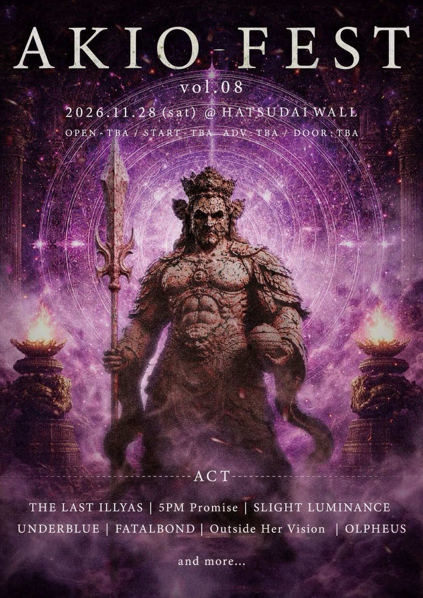olpheus_jpn's tweet photo. ❇️𝐍𝐄𝐖 𝐒𝐇𝐎𝐖❇️

『AKIO FEST vol.8』

11/28(土) ＠ 初台WALL
OPEN/START TBA
ADV./DOOR TBA
🎟️▷https://t.co/ELwvZc6SAm

<ACT> w/
THE LAST ILLYAS 
5PM Promise 
SLIGHT LUMINANCE 
UNDERBLUE
FATALBOND
Outside Her Vision
and more…. https://t.co/JEGJlukOwj