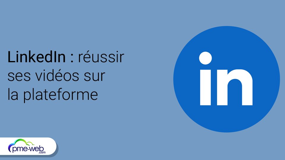 PME_WEB's tweet photo. LinkedIn dévoile ses conseils pour réussir ses vidéos sur la plateforme https://t.co/MdlmUZNBs6 #Actualités https://t.co/BZYNxprXw4