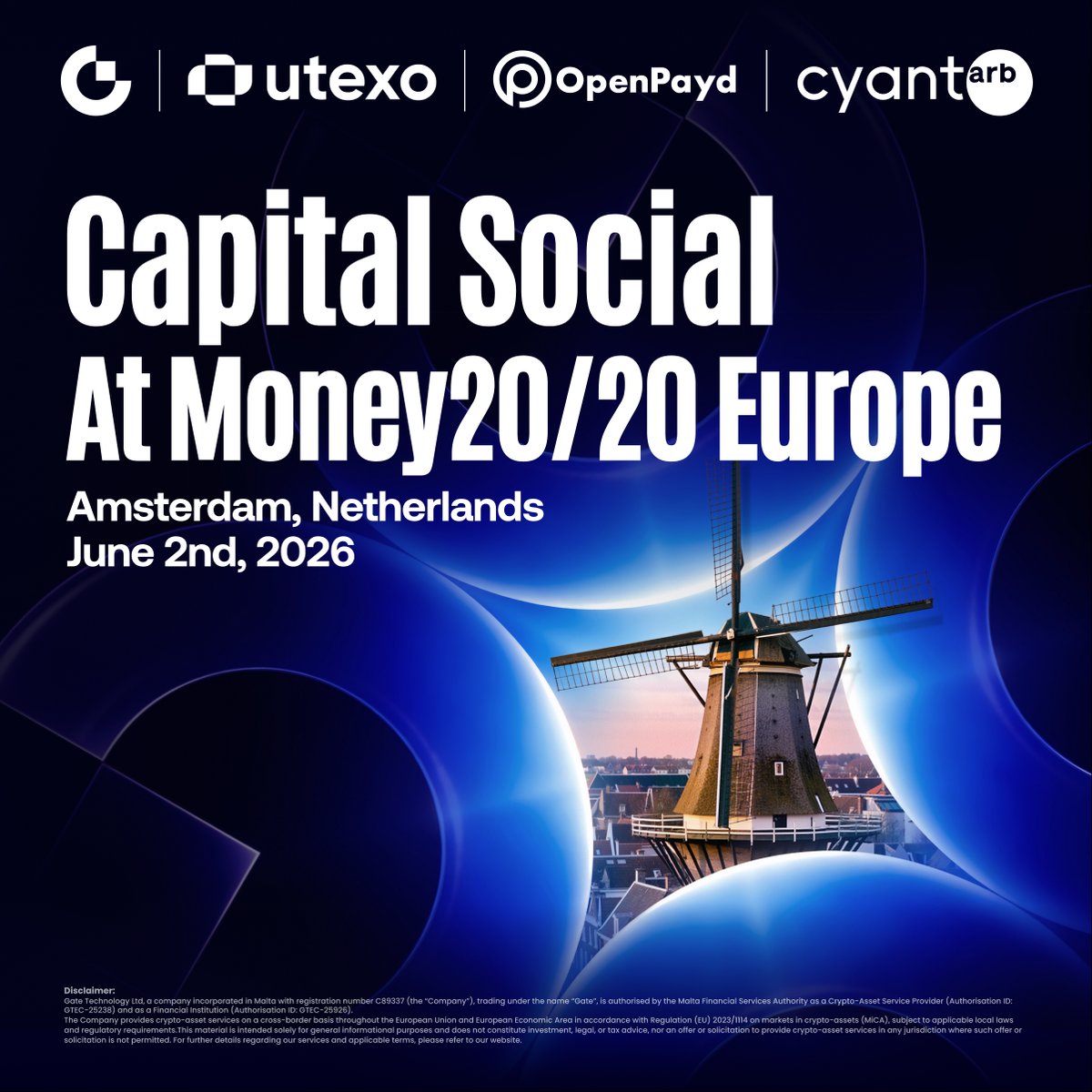 GateInstitution's tweet photo. Gate Europe will be hosting "Capital Social at Money20/20 Europe" in Amsterdam on June 2, 2026.

The event will gather 150+ professionals across payments, OTC, fintech, and institutional trading to discuss the growing convergence between digital assets and traditional finance.

Key themes include:
🔹 Institutional payments & liquidity flows
🔹 Fiat on/off-ramp infrastructure
🔹 Cross-border payments & capital efficiency
🔹 OTC market structure

The event is organized by Gate Institutional, Gate Fiat, and Gate Pay, and co-presented by @utexocom, @OpenPayd, and @CyantArb. Leaders from Gate Europe and global teams will also join to share perspectives, alongside the "Everything Capital" panel exploring capital movement in the digital asset era.

With MiCA compliance and PI licensing under MFSA oversight, Gate Europe continues to deepen its regulated presence in Europe while building institutional-grade financial infrastructure.

Learn more: https://t.co/dK5HZdypxV

#Gate #GateEurope