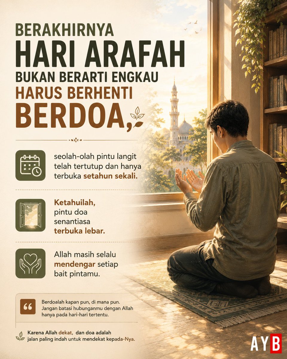 AYB_id's tweet photo. Berakhirnya hari Arafah bukan berarti engkau harus berhenti berdoa, seolah-olah pintu langit telah tertutup dan hanya terbuka setahun sekali.

Ketahuilah, pintu doa senantiasa terbuka lebar. Allah masih selalu mendengar setiap bait pintamu.

https://t.co/CIfGeUHdDI https://t.co/QBUx0brJTK