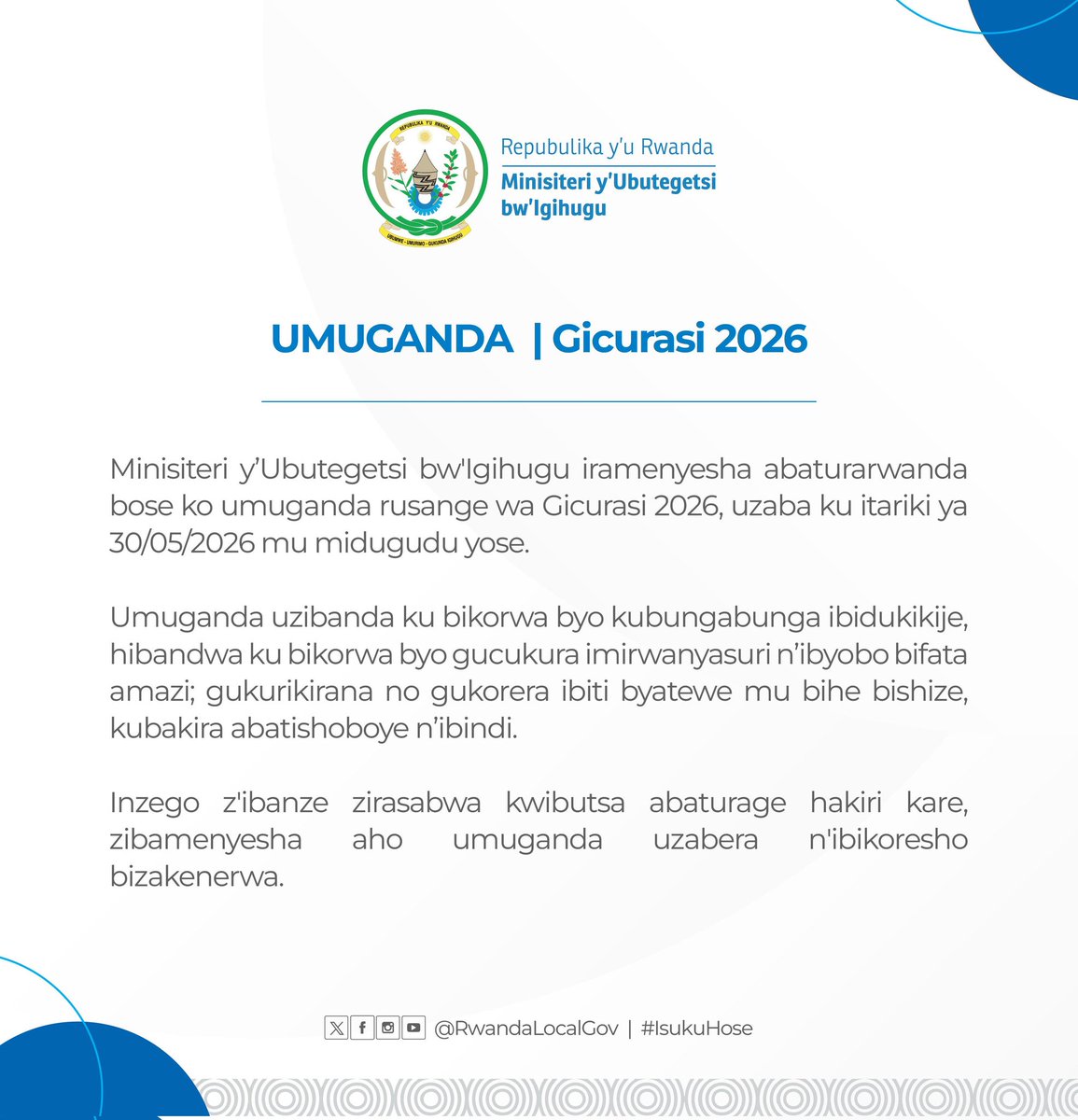 Gasabo_District's tweet photo. Umuganda usoza ukwezi kwa Gicurasi 2026,  uzaba taliki ya 30/05/2026 , muze twese tuzawitabire kandi turi benshi mu midugudu yacu.
@RwandaLocalGov 
@CityofKigali @Bayaseseb @ngangare1 https://t.co/f1GlG5aoJS