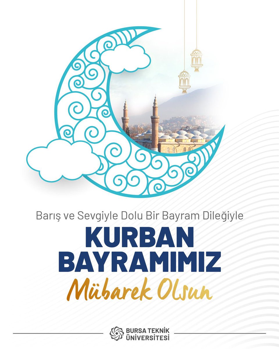 BursaTeknikUni's tweet photo. Paylaşmanın, dayanışmanın ve kardeşliğin en güzel şekilde hissedildiği bir bayram dileğiyle; Kurban Bayramımız mübarek olsun. 🌙✨ https://t.co/j9dLrmSWLd