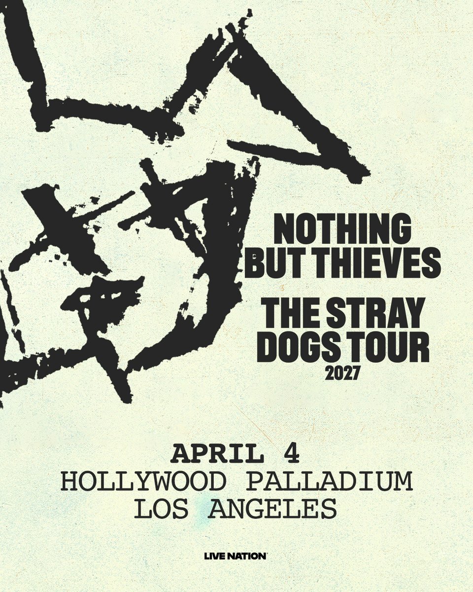thepalladium's tweet photo. JUST ANNOUNCED! Nothing But Thieves is bringing The Stray Dogs World Tour 2027 to the Hollywood Palladium on 04.04.27! Tickets on sale this Friday, June 5th @ 10 AM local!

🎫: https://t.co/QBtPb1pd4s https://t.co/sBkg8j9Tff